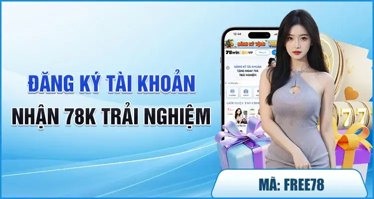 Nhà cái 78win5 plus khuyến mãi đăng ký tài khoản